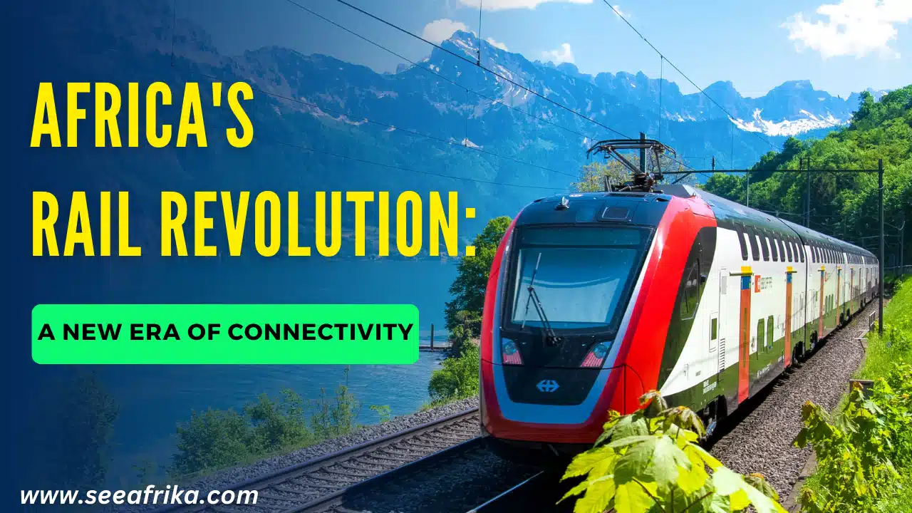 Africa's Rail Revolution