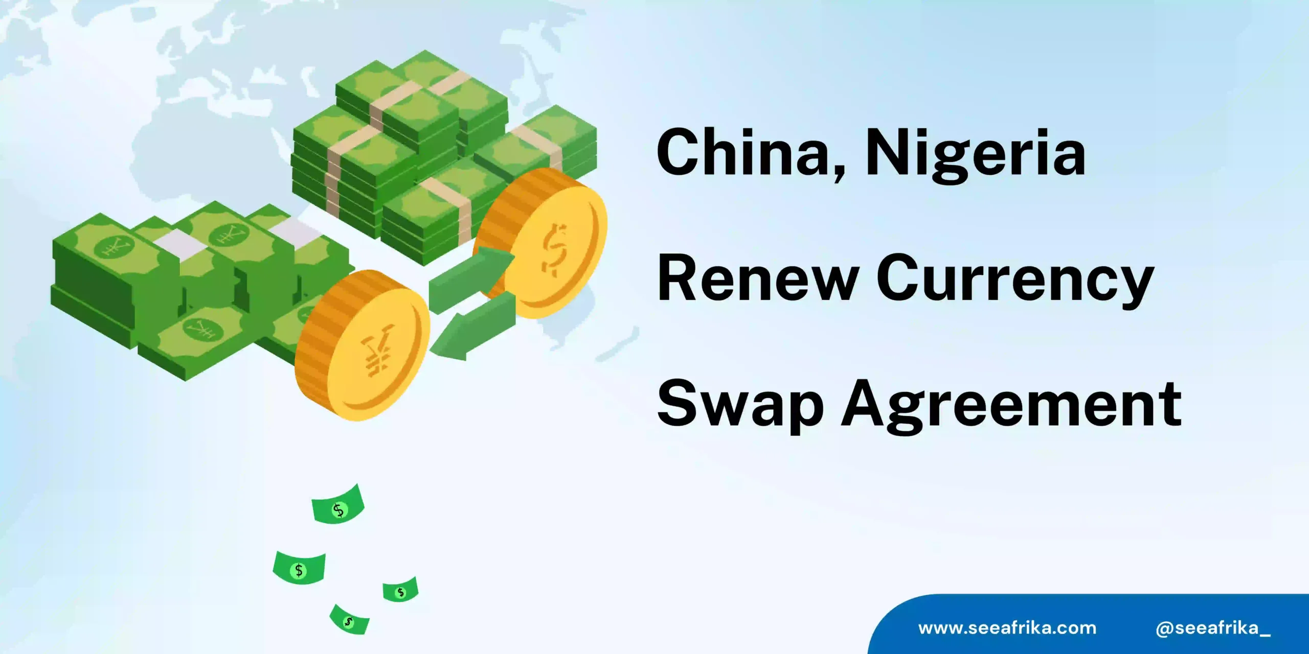 China, Nigeria Renew Currency Swap Agreement