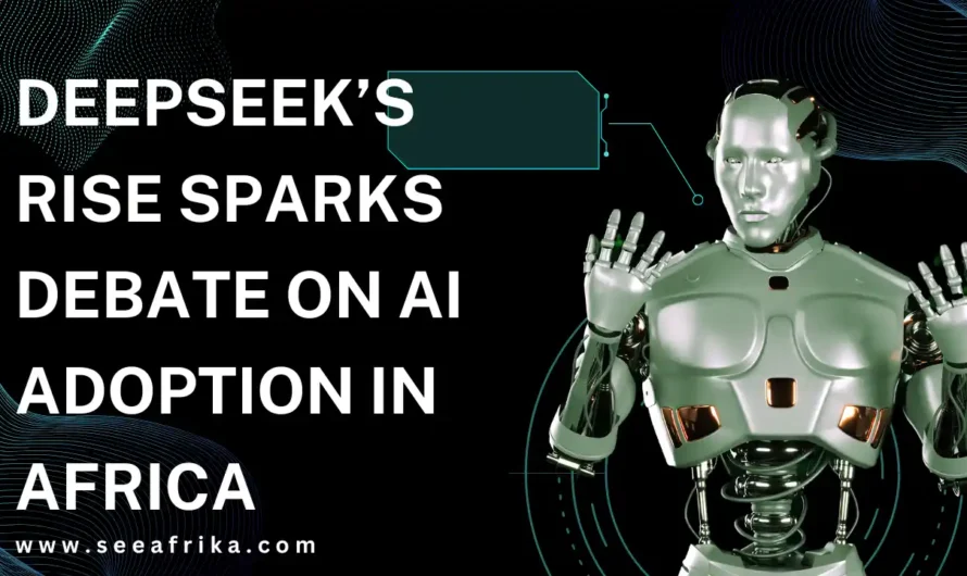 DeepSeek’s Rise Sparks Debate on AI Adoption in Africa