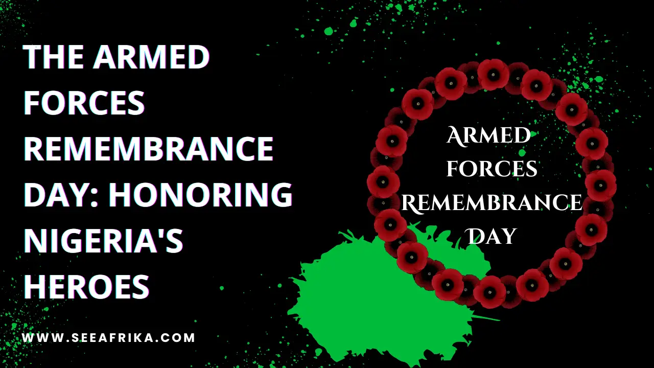 The Armed Forces Remembrance Day Honoring Nigeria's Heroes