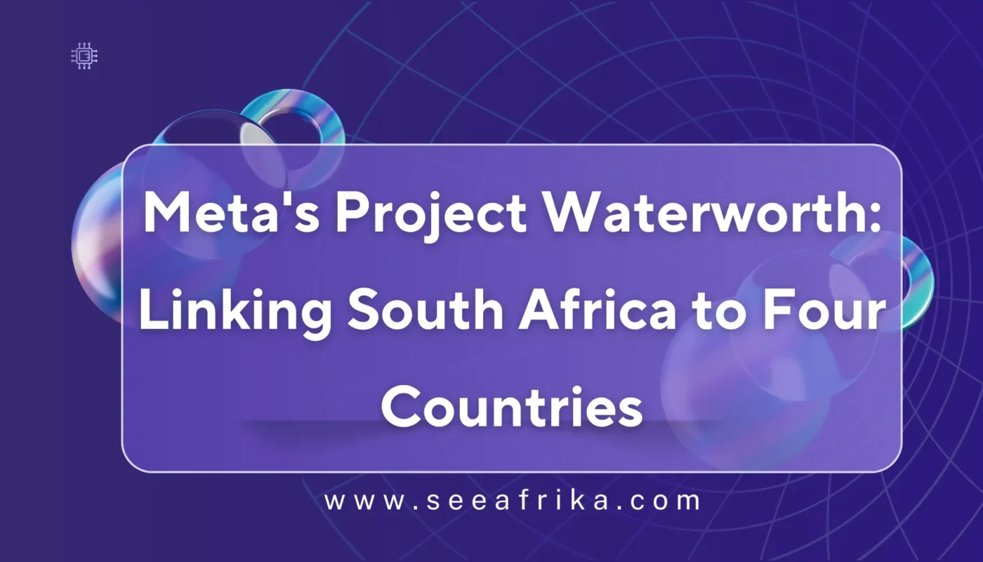 Meta's Project Waterworth linking South Africa to four countries