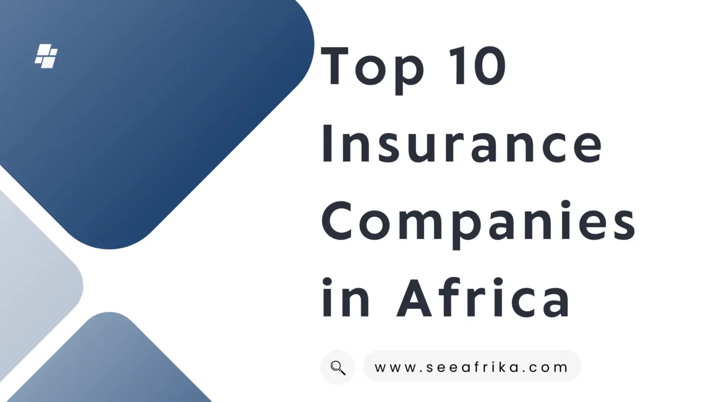 Top 10 Insurance Companies in Africa