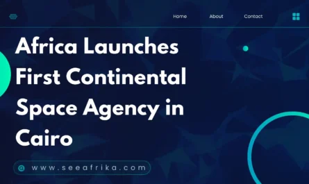 Africa Launches First Continental Space Agency in Cairo||seeafrika.com