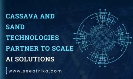 Cassava and Sand Technologies Partner to Scale AI Solutions