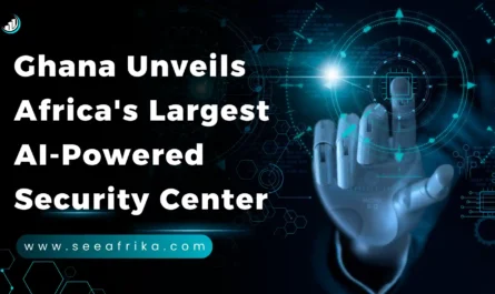 Ghana Unveils Africa's Largest AI-Powered Security Center
