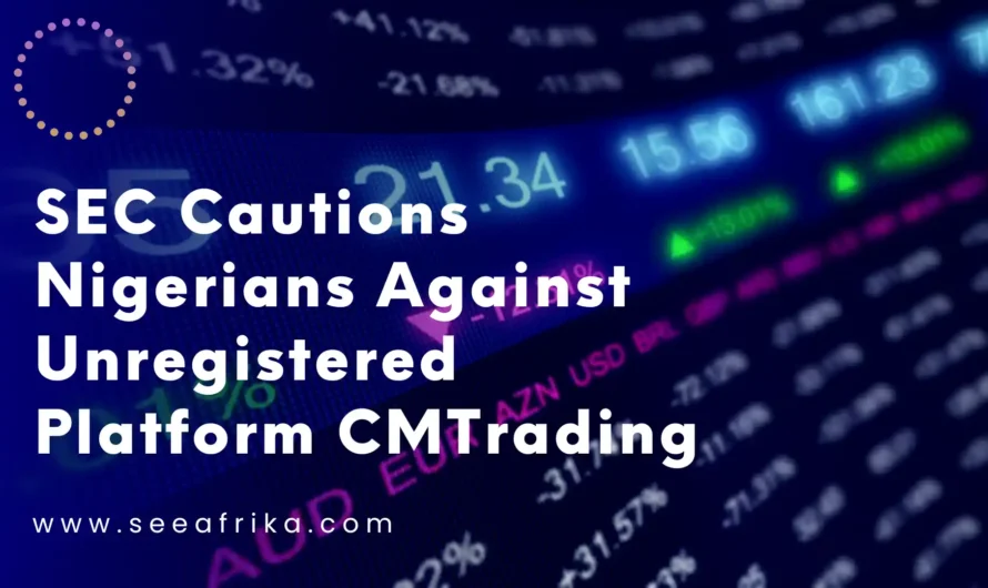 SEC cautions Nigerians against unregistered platform CMTrading