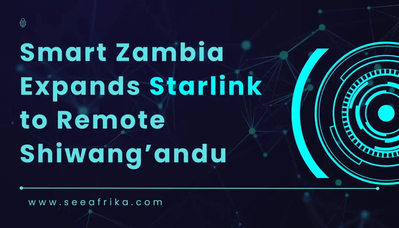 Smart Zambia Expands Starlink to Remote Shiwang’andu
