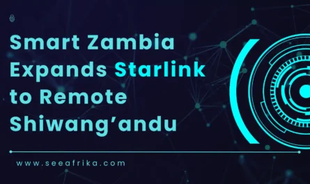 Smart Zambia Expands Starlink to Remote Shiwang’andu