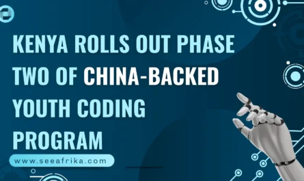 Kenya rolls out phase two of China-backed youth coding program