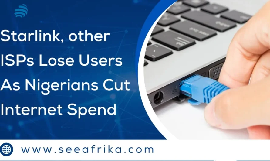 Starlink, Other ISPs Lose Users as Nigerians Cut Internet Spend