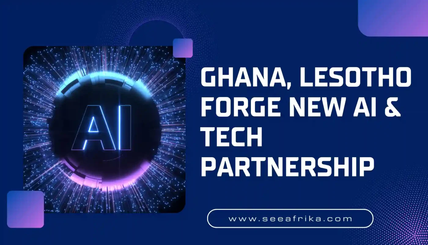 Ghana, Lesotho Forge New AI & Tech Partnership