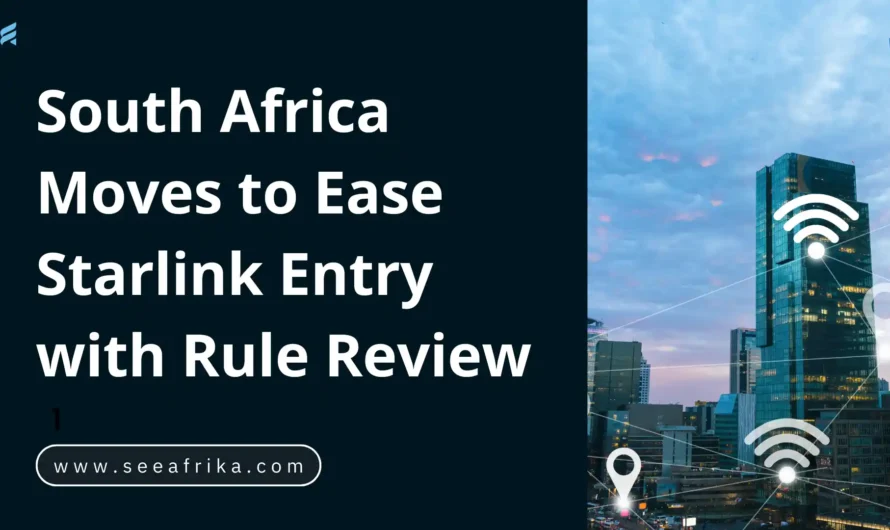 South Africa Moves to Ease Starlink Entry with Rule Review