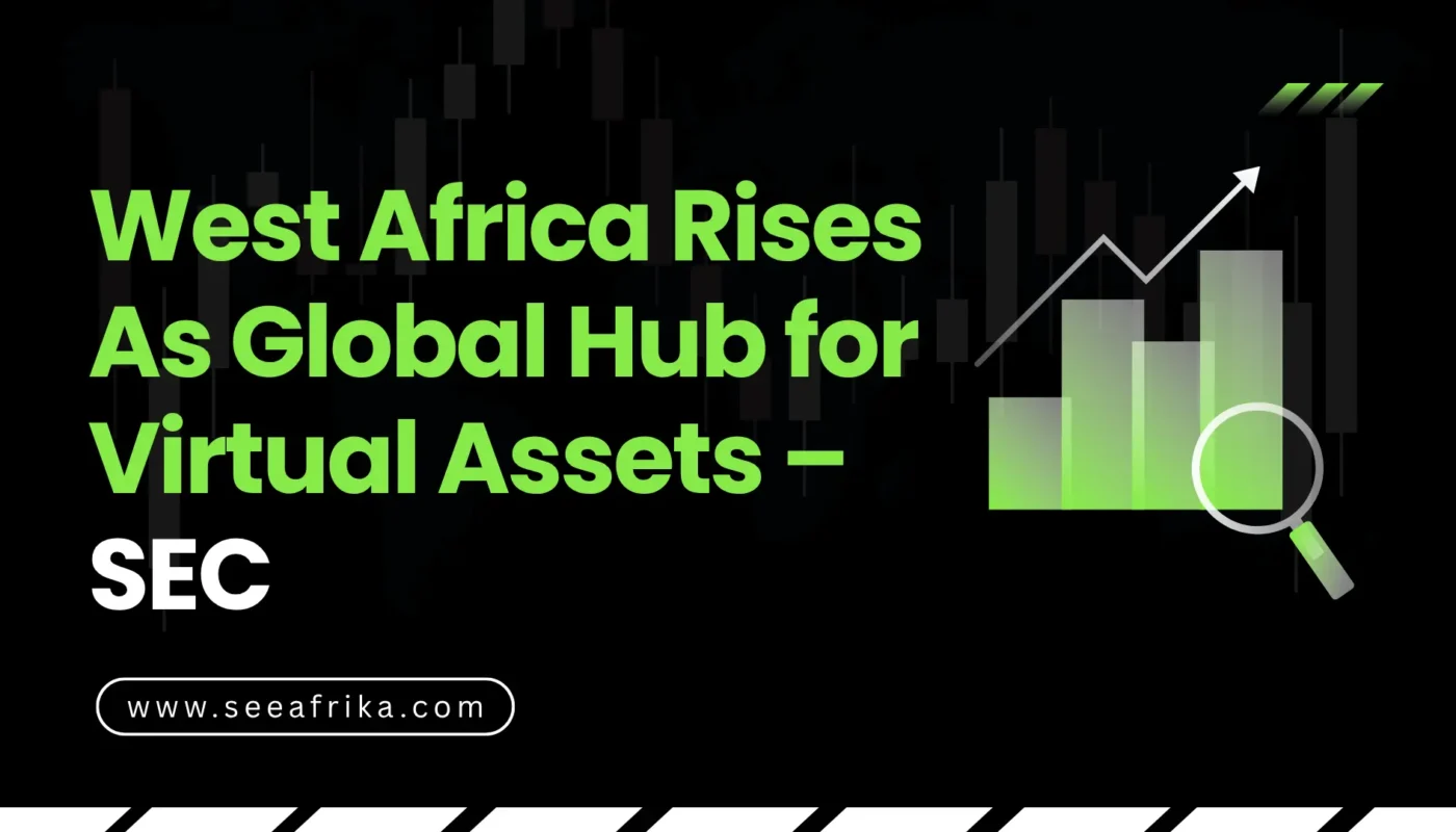West Africa Rises As Global Hub for Virtual Assets – SEC