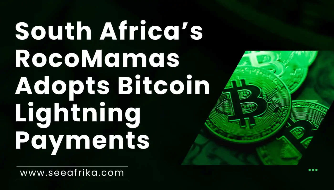 South Africa’s RocoMamas Adopts Bitcoin Lightning Payments