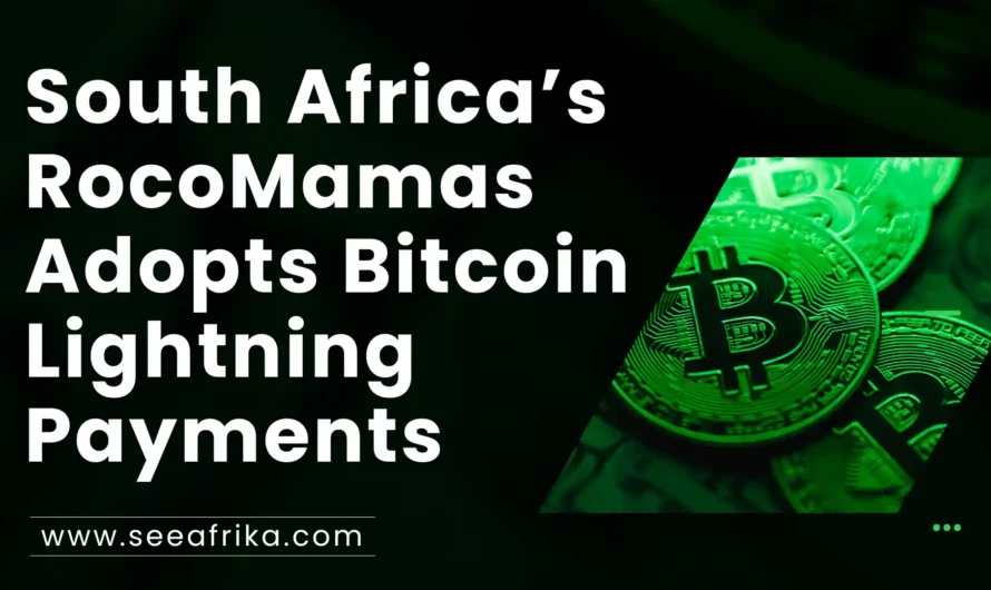 South Africa’s RocoMamas Adopts Bitcoin Lightning Payments